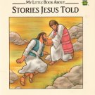 My Little Book About Stories Jesus Told by Etta G. Wilson 0785300872