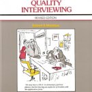 Quality Interviewing by Robert B. Maddux 0931961130 Quality Interviewing by Robert B. Maddux 0931961130