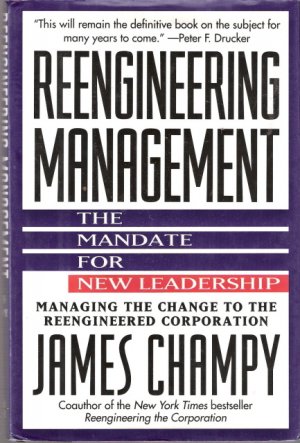 Reengineering Management The Mandate For New Leadership James Champy 0887306985