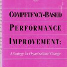 Competency-Based Performance Improvement A Strategy for Organizational Change 0874252237 Competency-Based Performance Improvement A Strategy for Organizational Change 0874252237