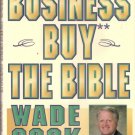 Business Buy The Bible Wade Cook 0910019681 Business Buy The Bible Wade Cook 0910019681