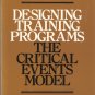Designing Training Programs The Critical Events Model Leonard Nadler 0201051680