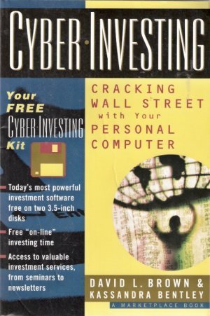 Cyber Investing Cracking Wall Street with your Personal Computer 0471119261