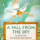 A Fall From The Sky by Morris Ayin 0153231009 Grade 2