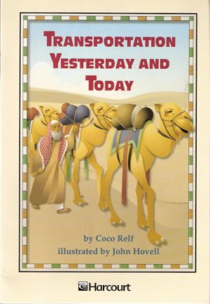 Transportation Yesterday And Today by Coco Relf 0153231289  Grade 2 Advanced
