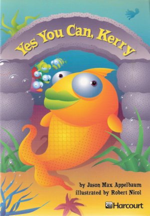 Yes You Can, Kerry by Jason Max Appelbaum 0153230754 Grade 2