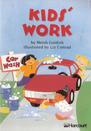 Kids' Work by Meish Goldish 0153230800 Grade 2