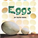Eggs by Ruth Rogg 0153230908 Grade 2