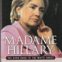 Madame Hillary by R. Emmett Tyrell, Jr. 0895260670