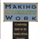 Making Quality Work by Y.S.Chang, George Labovitz and Victor Rosanasky 0887305822 Making Quality Work by Y.S.Chang, George Labovitz and Victor Rosanasky 0887305822