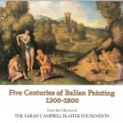 Five Centuries of Italian Painting 1300-1800 by Terisio Pignatti 0961561505 Five Centuries of Italian Painting 1300-1800 by Terisio Pignatti 0961561505
