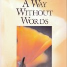 A Way Without Words by Marsha Sinetar 0809133032