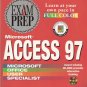 Microsoft Access 97 Exam Prep by Elizabeth Eisner Reding and Lisa Friedrichsen 1576102319