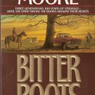 Bitter Roots by John L. Moore 0840767595