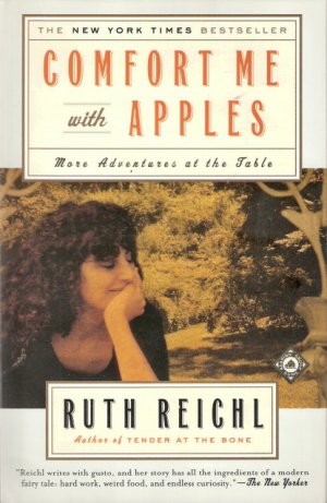 Comfort Me With Apples by Ruth Reichl 0375758739