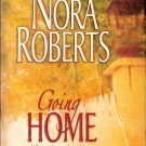 Going Home by Nora Roberts 0373218486