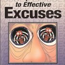 A Complete Guide to Effective Excuses by Wayne Allred 1885027052