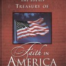 The Ideals Treasury of Faith in America Edited by Patricia A. Pingry 0824958586 The Ideals Treasury of Faith in America Edited by Patricia A. Pingry 0824958586