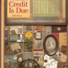 Where Credit Is Due by Bill Sloan 0961323205
