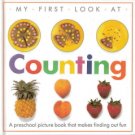 My First Look At Counting by Dorling Kindersley Limited 067981163x