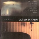 Fishing The Sloe-Black River by Colum McCann 0805041079