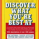 Discover What You're Best At by Barry and Linda Gale 0671695894