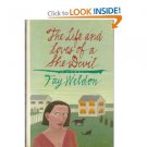 The Life and Loves of a She Devil by Fay Weldon 0394539206 The Life and Loves of a She Devil by Fay Weldon 0394539206