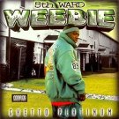 Ghetto Platinum 5th Ward Weebie CD