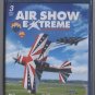 Air Show Extreme: The Sky's the Limit 3-disc set Blu-Ray DVD 2011 Documentary Brian Greene