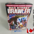 BAD STREET BRAWLER - NES, Nintendo Custom Replacement BOX available w/ Dust Cover & PVC Protector