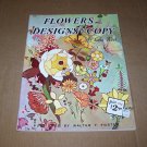 Walter T. Foster - Flowers and Designs to Copy - by Lola Ades #157