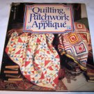 Quilting, Patchwork and Applique 1986 Hard Cover w/Dust Jacket