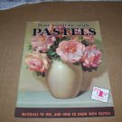 How to Draw with Pastels by Walter Foster LOADED W/ PICTURES #6