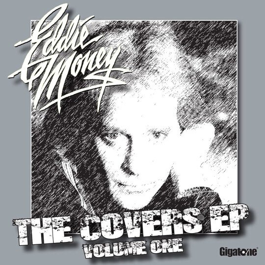 Eddie Money - The Covers EP - Volume One - Mp3 Digital Album Download