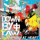Down By Law - Champions at Heart - Mp3 Digital Album Download Down By Law - Champions at Heart - Mp3 Digital Album Download