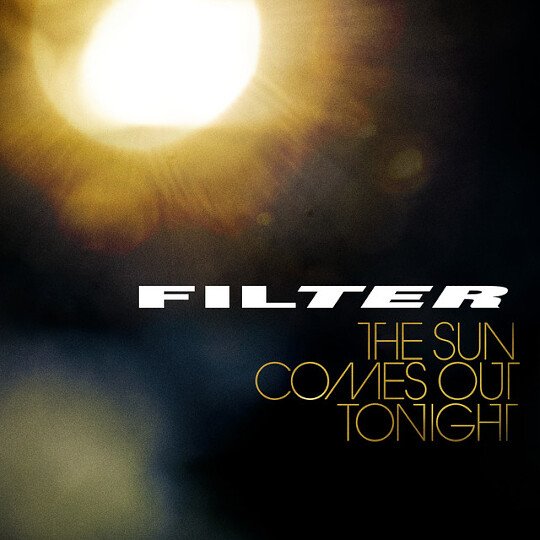 Filter - The Sun Comes Out Tonight - Mp3 Digital Album Download
