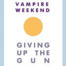 Vampire Weekend - Giving Up the Gun - Mp3 Digital Album Download Vampire Weekend - Giving Up the Gun - Mp3 Digital Album Download