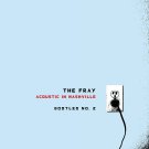The Fray - Acoustic In Nashville - Bootleg No. 2 - Mp3 Digital Album Download The Fray - Acoustic In Nashville - Bootleg No. 2 - Mp3 Digital Album Download