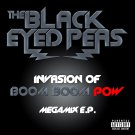 Black Eyed Peas - Invasion of Boom Boom Pow - Megamix EP - Mp3 Digital Album Download