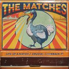 The Matches - Life of a Match / Crucial Comeback (Mary Claire) - Mp3 Digital Single Download The Matches - Life of a Match / Crucial Comeback (Mary Claire) - Mp3 Digital Single Download
