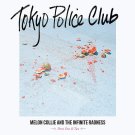 Tokyo Police Club - Melon Collie and the Infinite Radness - Mp3 Download