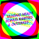 Talking Heads - Bonus Rarities & Outtakes - Mp3 Digital Album Download