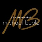 Michael Bublé - The Essential Michael Bublé - Mp3 Digital Album Download