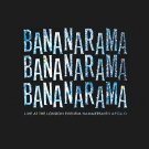 Bananarama - Live at the London Eventim Hammersmith Apollo - Mp3 Digital Album Download Bananarama - Live at the London Eventim Hammersmith Apollo - Mp3 Digital Album Download