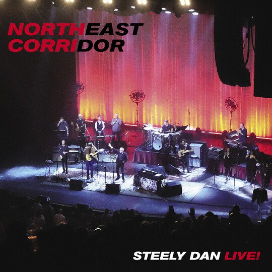 Steely Dan - Northeast Corridor: Steely Dan Live! - Mp3 Digital Album Download
