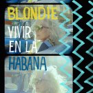Blondie - Vivir en la Habana (Live from Havana 2019) - Mp3 Digital Album Download