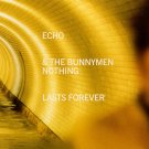 Echo & The Bunnymen - Nothing Lasts Forever - Mp3 Digital Album Download