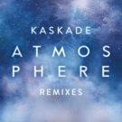 Kaskade - Atmosphere (Remixes, Pt. 2) - Mp3 Digital Album Download Kaskade - Atmosphere (Remixes, Pt. 2) - Mp3 Digital Album Download
