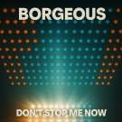 Borgeous - Don't Stop Me Now (Deluxe) - Mp3 Digital Album Download Borgeous - Don't Stop Me Now (Deluxe) - Mp3 Digital Album Download