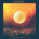 Kaskade - Never Sleep Alone (feat. Tess Comrie) [Remixes] - Mp3 Digital Album Download
